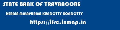 STATE BANK OF TRAVANCORE  KERALA MALAPURAM KUNDOTTY KONDOTTY  ifsc code